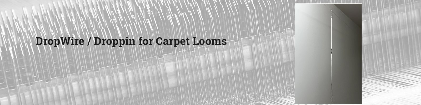 DropWire / Droppin for Carpet Looms